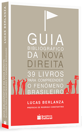 Guia Bibliográfico da Nova Direita:<br>39 livros para compreender o fenômeno brasileiro